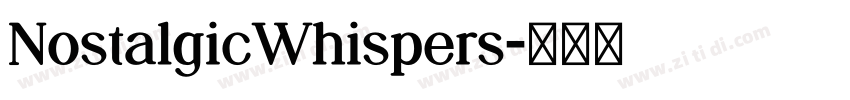 NostalgicWhispers字体转换