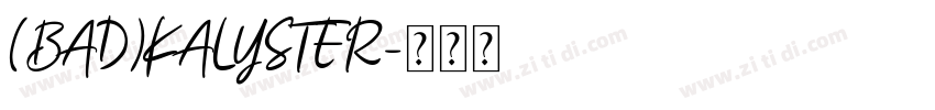 (BAD)KALYSTER字体转换