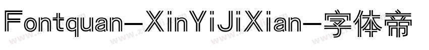 Fontquan-XinYiJiXian字体转换