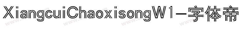 XiangcuiChaoxisongW1字体转换