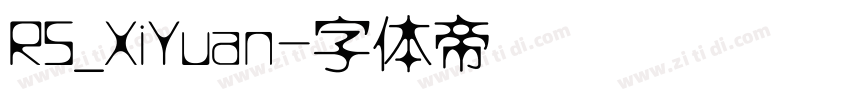 RS_XiYuan字体转换