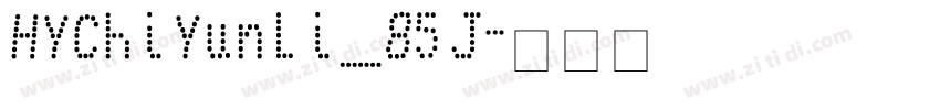 HYChiYunLi_85J字体转换
