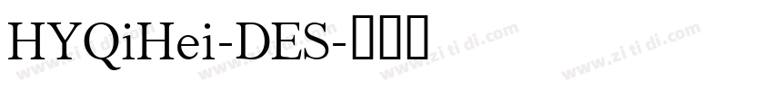 HYQiHei-DES字体转换