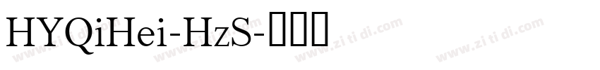 HYQiHei-HzS字体转换