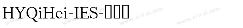 HYQiHei-IES字体转换