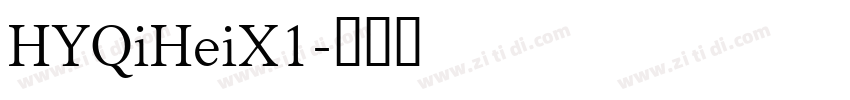 HYQiHeiX1字体转换