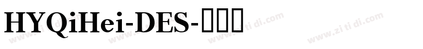 HYQiHei-DES字体转换