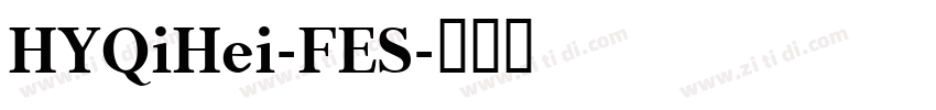 HYQiHei-FES字体转换