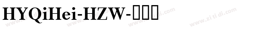 HYQiHei-HZW字体转换