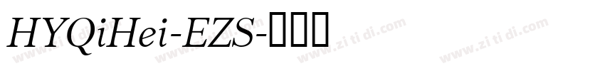 HYQiHei-EZS字体转换
