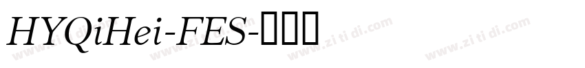 HYQiHei-FES字体转换