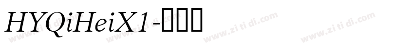HYQiHeiX1字体转换