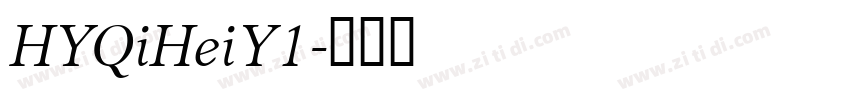 HYQiHeiY1字体转换