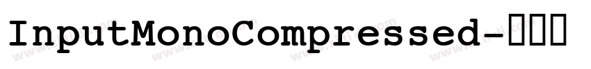 InputMonoCompressed字体转换