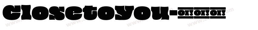 ClosetoYou字体转换