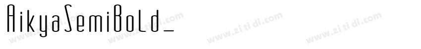 AikyaSemiBold字体转换
