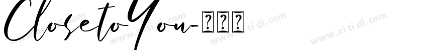 ClosetoYou字体转换