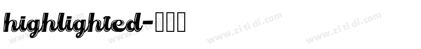 highlighted字体转换