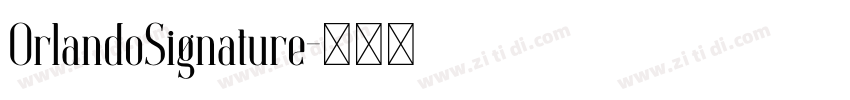 OrlandoSignature字体转换