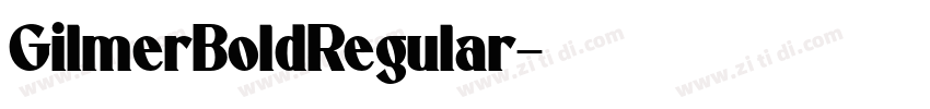GilmerBoldRegular字体转换