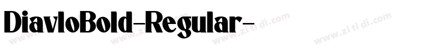 DiavloBold-Regular字体转换 DiavloBold-Regular字体转换