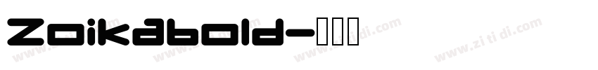Zoikabold字体转换