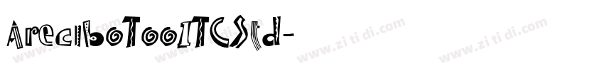 AreciboTooITCStd字体转换