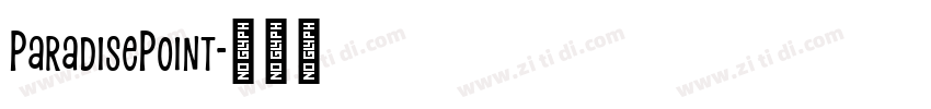 ParadisePoint字体转换