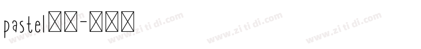 pastel字体字体转换