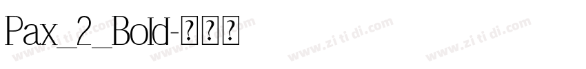 Pax_2_Bold字体转换