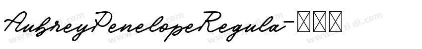 AubreyPenelopeRegula字体转换