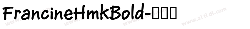 FrancineHmkBold字体转换