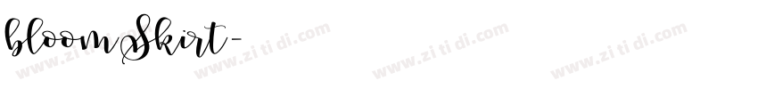 bloomSkirt字体转换