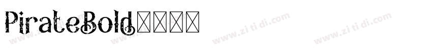 PirateBold字体转换