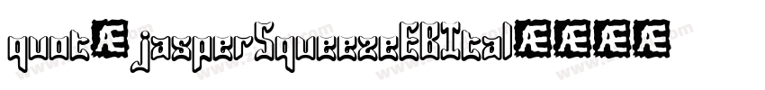quot;jasperSqueezeEBItal字体转换