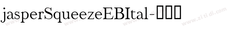 jasperSqueezeEBItal字体转换
