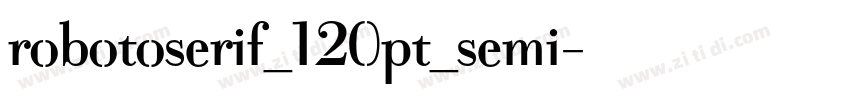 robotoserif_120pt_semi字体转换