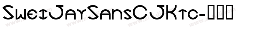 SweiJaySansCJKtc字体转换