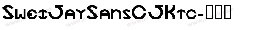SweiJaySansCJKtc字体转换