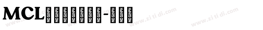 MCL株式会社粗特宋字体转换