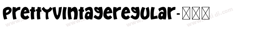 PrettyVintageRegular字体转换