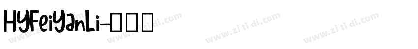 HYFeiYanLi字体转换
