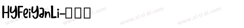 HYFeiYanLi字体转换