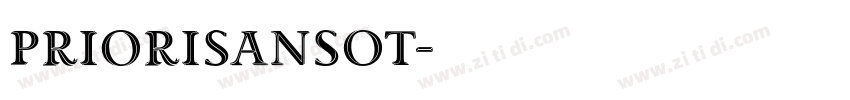 PrioriSansOT字体转换 PrioriSansOT字体转换
