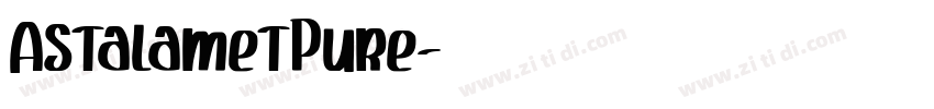 AstalametPure字体转换