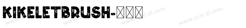 KikeletBrush字体转换