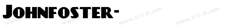Johnfoster字体转换