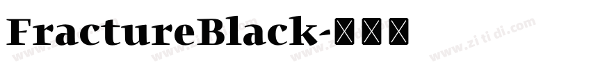 FractureBlack字体转换 FractureBlack字体转换