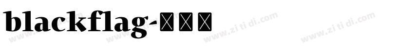 blackflag字体转换