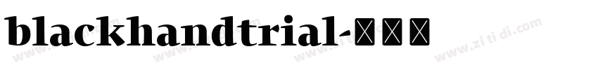 blackhandtrial字体转换